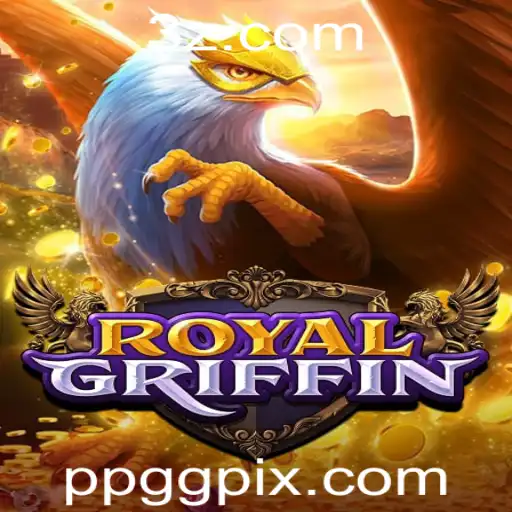 Descubra RoyalGriffin: Estratégia e Aventura no Universo de PPGG